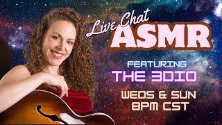 ASMR Live Chat w Corrina & the 3Dio Binaural Trigger Requests & Singing