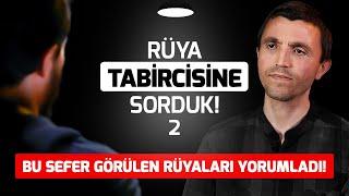 Karabasan Neden Gelir? Nasıl Kurtuluruz? - Rüya Tabircisine Sorduk 2 - Sözler Köşkü