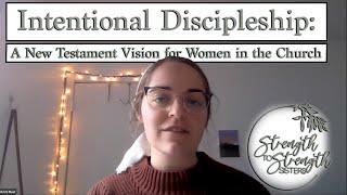 S2S Sisters Intentional Discipleship A NT Vision for Women in the Church by Kristi Mast