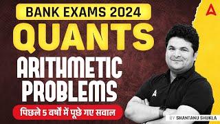 Arithmetic for Bank Exams 2024  Maths By Shantanu Shukla