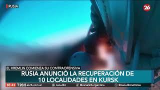 Rusia recupera 10 localidades tomadas por Ucrania en la región fronteriza de Kursk