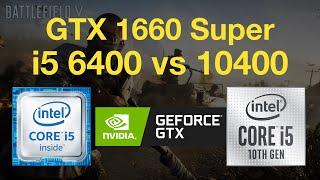 Core i5 6400 vs i5 10400 with GTX 1660 Super Gaming Test - 1080p in 6 Games