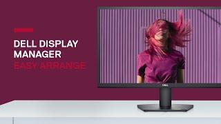 Dell Display Manager  Easy Arrange