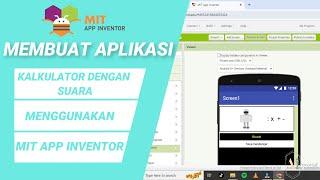 MIT APP INVENTOR  MEMBUAT KALKULATOR DENGAN SUARA