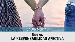 SALUD MENTAL qué es la RESPONSABILIDAD AFECTIVA