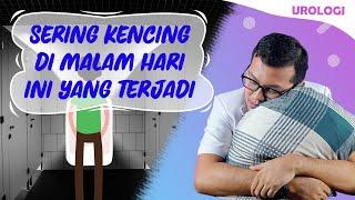 SERING KENCING DI MALAM HARI - DOKTER SADDAM ISMAIL