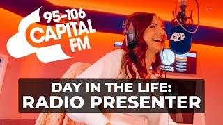 DAY IN THE LIFE  RADIO PRESENTER ON CAPITAL