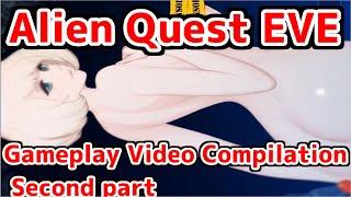 Alien Quest EVE gameplay video compilation second part エイリアンクエストイブ総集編の後編 