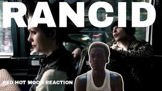 AFRICAN RAPPER REACTS TO RANCID RED HOT MOON MUSIC VIDEO  Reaction. #illreacts