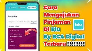 Cara Mengajukan Pinjaman Di Blu By BCA Digital Terbaru 2024