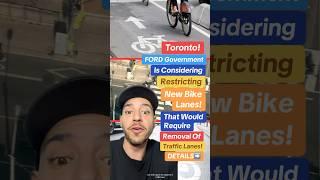 FORD Government Considering Restricting NEW Bike Lanes In Toronto #toronto #bikelane