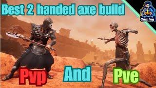 Best 2 handed axe builds pvp and pve in Conan Exiles Age of War chapter 4 2024