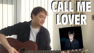 Sam Fender - Call Me Lover Cover