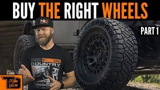 Buy the RIGHT Wheels  Part 1