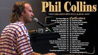 Phil Collins Best Songs Phil Collins Greatest Hits Full Album The Best Soft Rock Of Phil Collins