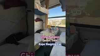 Inside China Railways Kupe Sleeping Car on a Desert Train through Inner Mongolia #trainspotting