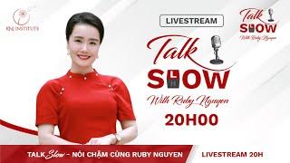 MỘT CUỘC CHIA TAY BẠN NHẤT ĐỊNH CẦN THỰC HIỆN CÀNG SỚM CÀNG TỐT Phần 2 - TALKSLOW CÙNG RUBY NGUYEN