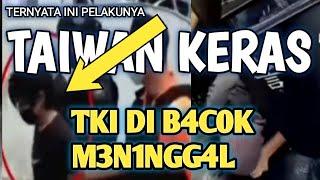 PECAHHH‼ Tki ABK Taiwan Meninggal Di B4c0k Pekerja Migran Asal Vietnam