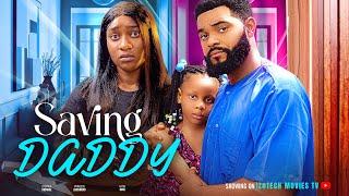 SAVING DADDY New Movie Stephen Odimgbe Faith Duke Princess Izuchukwu 2024 Latest Nollywood Film.