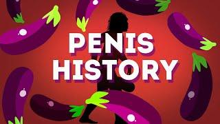 The History Of The Penis