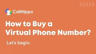 How to buy a virtual phone number?  CallHippo  FAQs