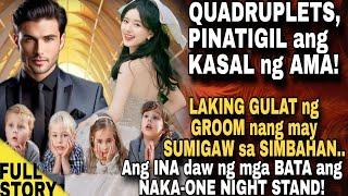 QUADRUPLETSPINATIGIL ANG KASAL NG AMA NAGULAT NG GROOM NA ANG INA DAW NILA ANG NAKAONE NIGHT STAND