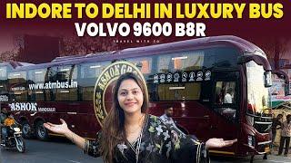 Indore to Delhi in most luxurious bus 18 hours bus journey in Multi Axle Volvo 9600 B8R AC Sleeper