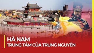 HÀ NAM - TRUNG TÂM CỦA TRUNG NGUYÊN