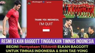 Breaking News ELKAN BAGGOTT Resmi Tinggalkan Timnas Indonesia. Inilah Ucapan Terahir Elkan