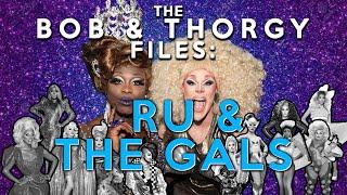 The Bob and Thorgy Files Ep 4 On Ru and the Gals