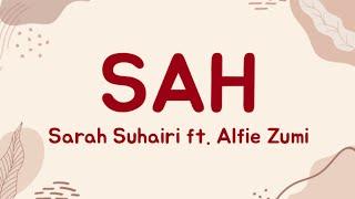 Tiada bintang kan bersinar tiada lagi bumi berputar lirik lagu Sah - Sarah Suhairi & Alfie Zumi