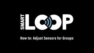 Smartloop How To Adjust Sensors for Groups