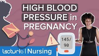 The Types of Hypertension During Pregnancy - Care of the Childbearing Family  Lecturio Nursing