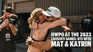 HWPO at the 2023 CrossFit Games BTS with MAT and KATRIN