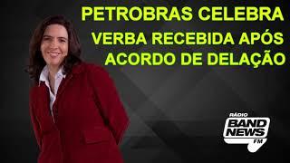 Mônica Bergamo Petrobras celebra verba recebida após acordo de delação