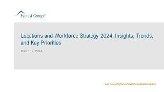 On-demand Webinar Locations and Workforce Strategy 2024 Insights Trends and Key Priorities