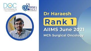 Interview with AIIMS 2021 MCh Surgical Oncology Rank 1 Dr Haraesh  RRMs NEXT  DocTutorials