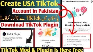 How to Download TikTok Mod & TikTok Plugin  How to Create Tiktok Uk Account in Pakistan  Monetized