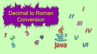 Java Decimal to Roman conversation tutorial How to convert Decimal number to Roman using Java