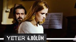 Yeter 4. Bölüm