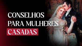 Conselhos para mulheres casadas