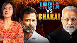 INDIA vs. BHARAT  Decolonization or Anti. Opposition Party Move