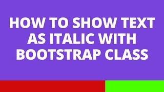 How to show text as italic with Bootstrap class