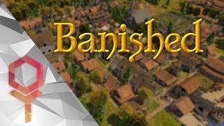 Not Your Average City Builder... BANISHED