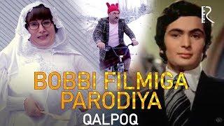Qalpoq - Bobbi filmiga parodiya  Калпок - Бобби фильмига пародия hajviy korsatuv