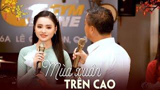 MÙA XUÂN TRÊN CAO -  QUANG LẬP & THU HƯỜNG  Nhạc Xuân Thời Chiến MV