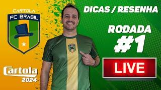  LIVE DICAS  RESENHA RODADA #1 CARTOLA 2024