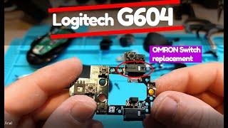 Logitech G604 Double Click Issues  Japanese OMRON Switch Replacement and disassembly process