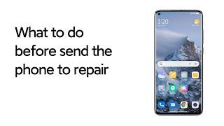 What to do before send the phone to repair