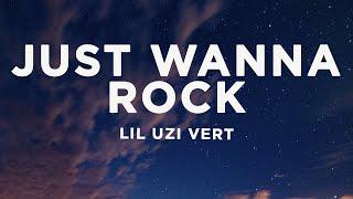 Lil Uzi Vert - Just Wanna Rock Lyrics